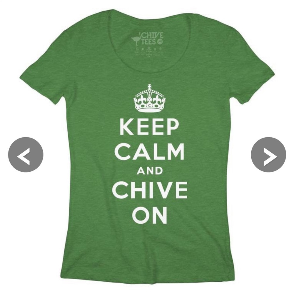 Keep Calm and Chive On T-shirt